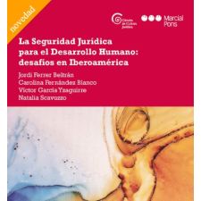 La Seguridad Jurídica para el Desarrollo Humano: desafíos en Iberoamérica